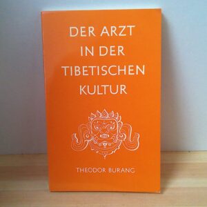 Der Arzt in der Tibetischen Kultur