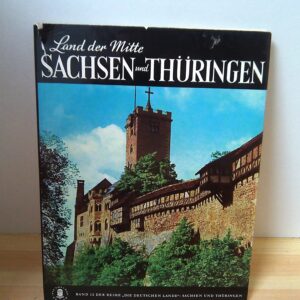 Land der Mitte Sachsen und Thüringen