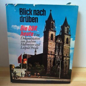 Blick nach drüben die DDR heute