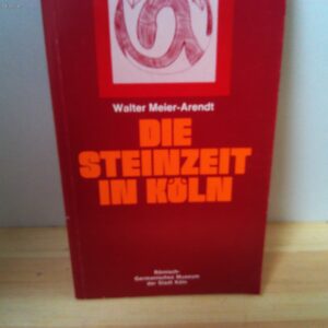 Die Steinzeit in Köln