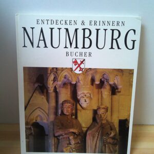 Entdecken & Erinnern Naumburg