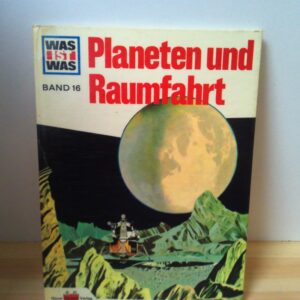 Was ist Was: Planeten und Raumfahrt