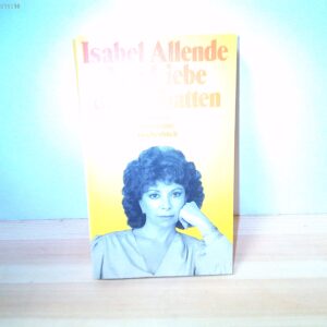 Isabel Allende: Von Liebe und Schatten