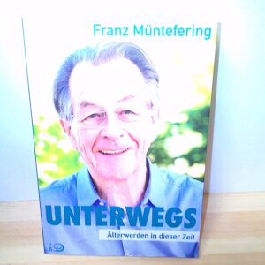 Franz Müntefering: Unterwegs