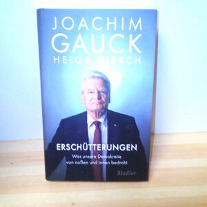 Joachim Gauck: Erschütterungen