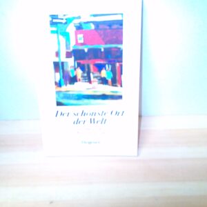 Der schönste Ort der Welt