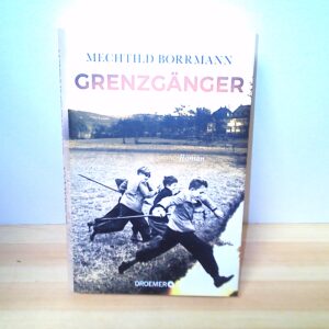 Mechthild Borrmann: Grenzgänger