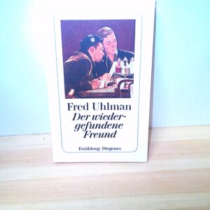 Fred Uhlmann: Der wiedergefundene Freund