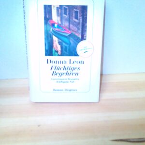 Donna Leon: Flüchtiges Begehren
