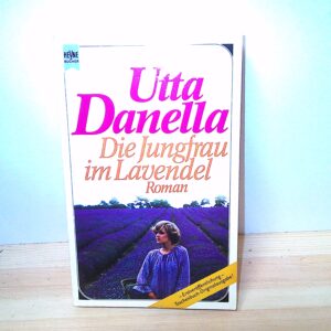Utta Danella: Die Jungfrau im Lavendel