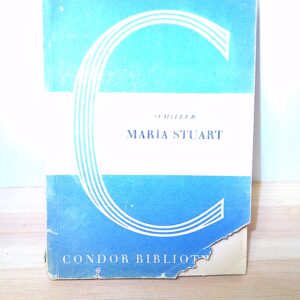 Friedrich von Schiller: Maria Stuart