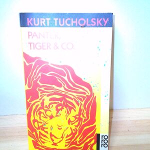 Kurt Tucholsky: Panter Tiger & Co