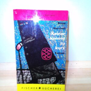 Bruce Marshall: Keiner kommt zu kurz oder Der Stundenlohn Gottes