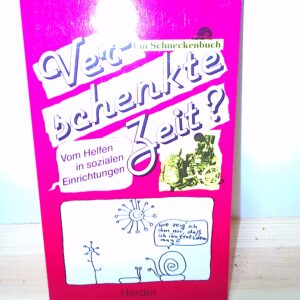 Bernhard Kraus & Gabi Melcher: Verschenkte Zeit