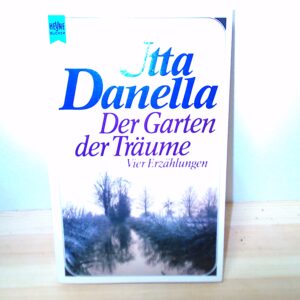 Utta Danella: Der Garten der Träume