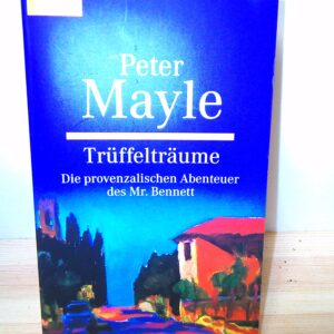 Peter Mayle: Trüffelträume