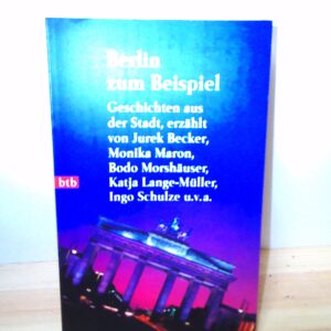 Berlin zum Beispiel: Kurzgeschichten