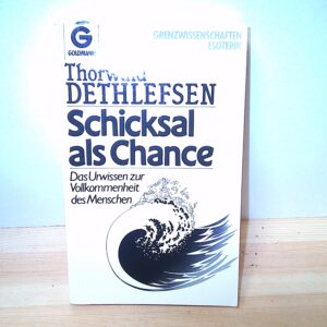Thorwald Dethlefsen: Schicksal als Chance