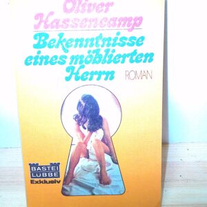 Oliver Hassencamp: Bekentnisse eines möblierten Herren