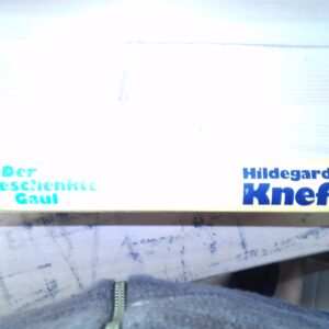 Hildegard Knef: Der Geschenkte Gaul