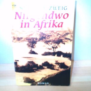 Stefanie Zweig: Nirgendwo in Afrika