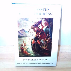 Wilhelm Ruland: Die schönsten Sagen des Rheins