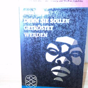 Alan Paton: Denn sie sollen Getröstet werden