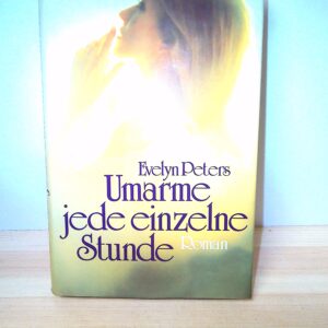 Evelyn Peters: Umarme jede einzelne Stunde