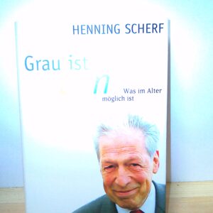 Henning Scherf: Grau ist bunt