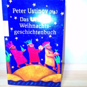 Peter Ustinov: Das UNICEF-Weihnachtsgeschichtenbuch