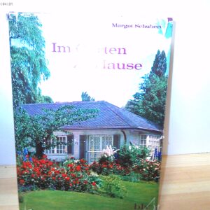 Margot Schubert: Im Garten zu Hause