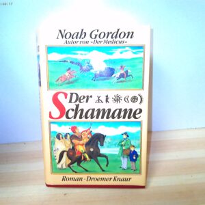 Noah Gordon: Der Schamane