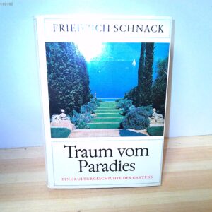 Friedrich Schnack: Traum vom Paradies