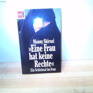 Manny Shirazi: Eine Frau hat keine Rechte