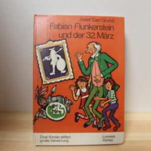 Fabian Flunkerstein und der 32 März