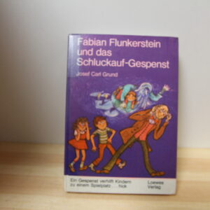 Fabian Flunkerstein und das Schluckauf Gespenst