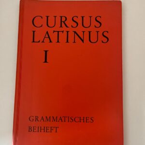Cursus Latinus I – Grammatisches Beiheft