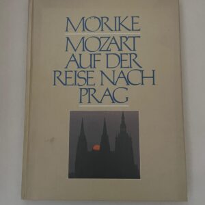 Mozart auf der Reise nach Prag – Mörike mit historischen Abbildungen