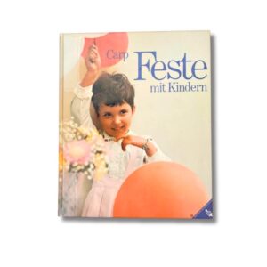 Feste mit Kindern, Carp, Otto Maier Verlag, 179 Seiten