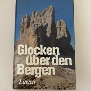 Glocken über den Bergen, Luis Trenker, Lingen Verlag, 376 Seiten
