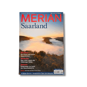 MERIAN: Saarland | Reisen | Kultur | Natur | Genuss | Deutschland