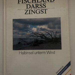 Fischland Darß Zingst – Halbinsel unterm Wind (1991, Hinstorff Verlag)